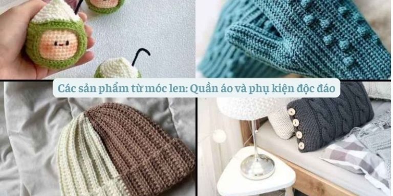 Read more about the article Các sản phẩm từ móc len: Quần áo và phụ kiện độc đáo